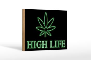 Panneau en bois indiquant 12X18 cm Décoration High Life Cannabis 1