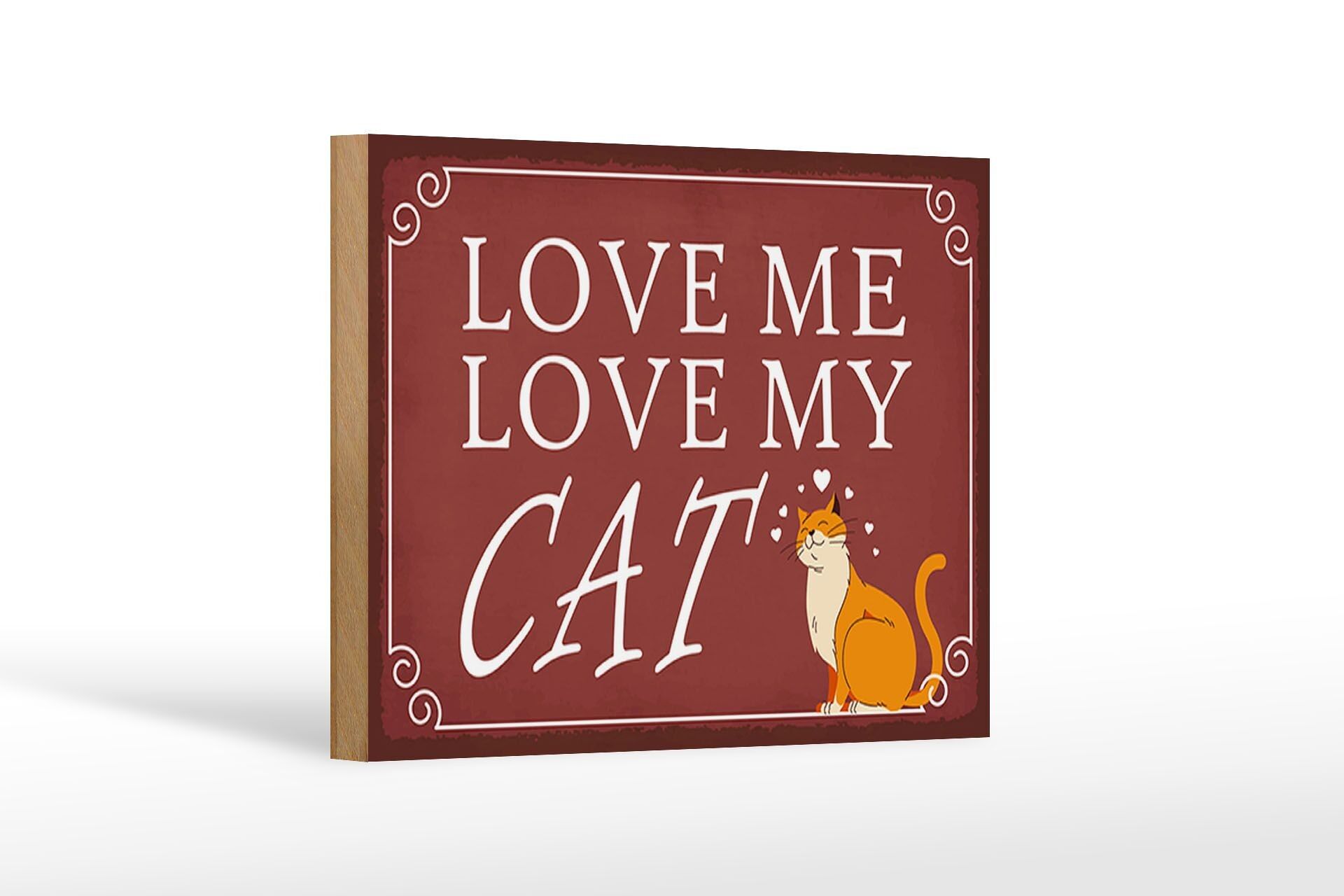 Cartel de madera que dice 18x12 cm love me love my CAT decoración gato