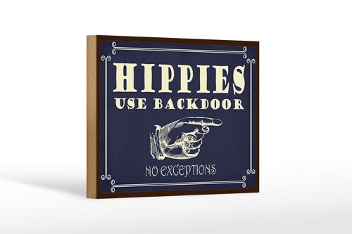 Holzschild Spruch 18x12 cm Hippies use backdoor Dekoration