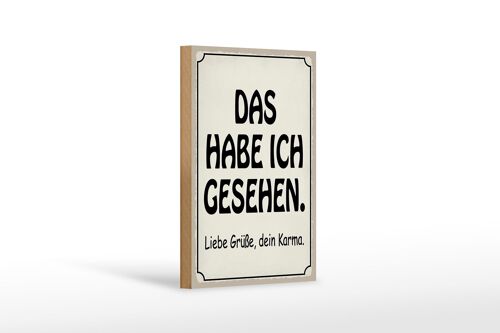 Holzschild Spruch 12X18 cm das habe ich gesehen dein Karma Dekoration