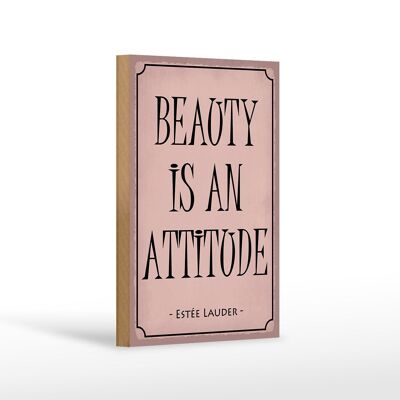 Holzschild Spruch 12X18 cm beauty is an attitude Dekoration