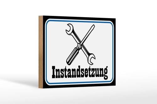 Holzschild Spruch 18x12 cm Instandsetzung Reparatur Dekoration