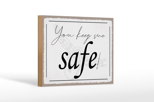 Holzschild Spruch 18x12cm you keep me safe Geschenk Dekoration