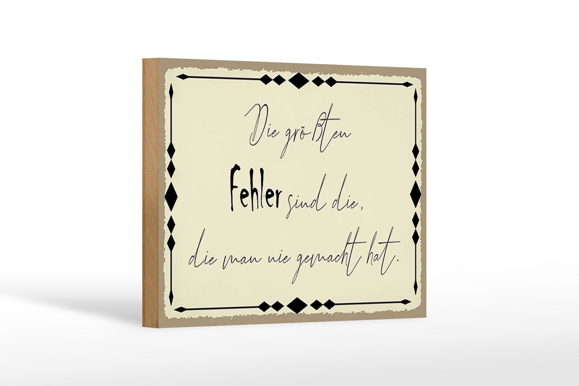 Holzschild Spruch 18x12 cm die größten Fehler sind die Dekoration