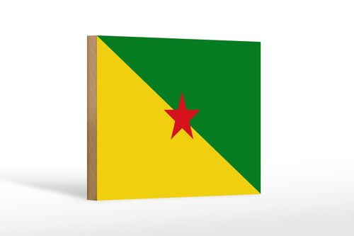 Holzschild Flagge Französisch-Guayanas 18x12cm Flag French Dekoration