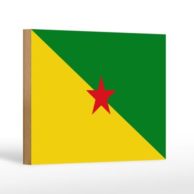 Holzschild Flagge Französisch-Guayanas 18x12cm Flag French Dekoration