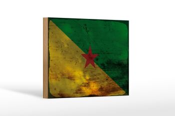 Panneau en bois drapeau Guyane française 18x12 cm drapeau décoration rouille 1