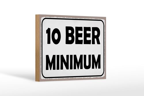 Holzschild Spruch 18x12 cm 10 Beer minimum Bier Dekoration