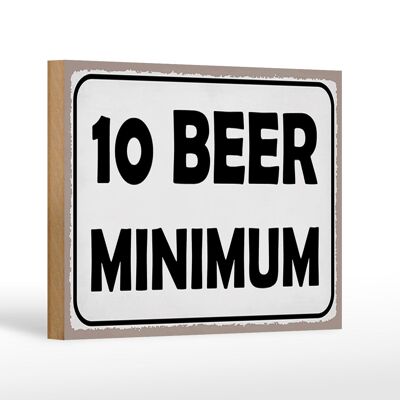 Holzschild Spruch 18x12 cm 10 Beer minimum Bier Dekoration