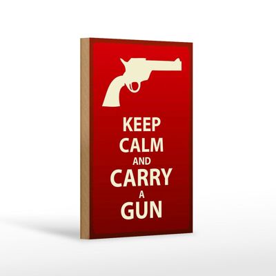 Cartello in legno con scritta "Mantieni la calma e porta con te" 12x18 cm, decorazione con pistola