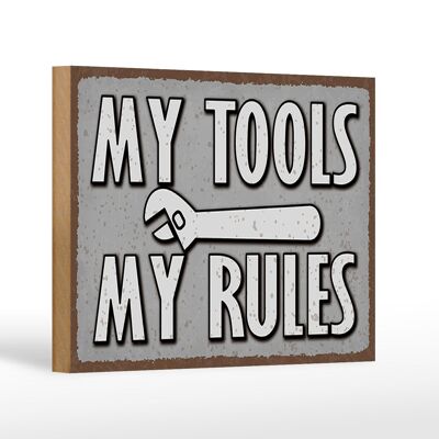 Cartel de madera que dice 18x12 cm mis herramientas mis reglas decoración