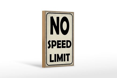 Holzschild Spruch 12x18 cm No speed limit Dekoration