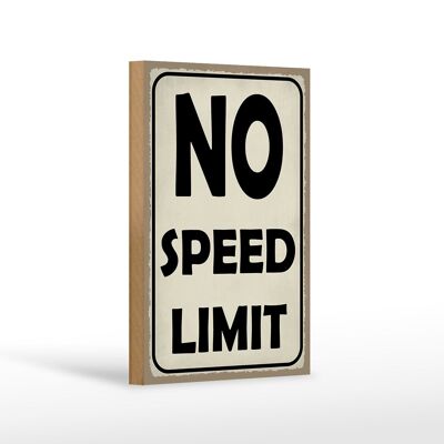 Holzschild Spruch 12x18 cm No speed limit Dekoration