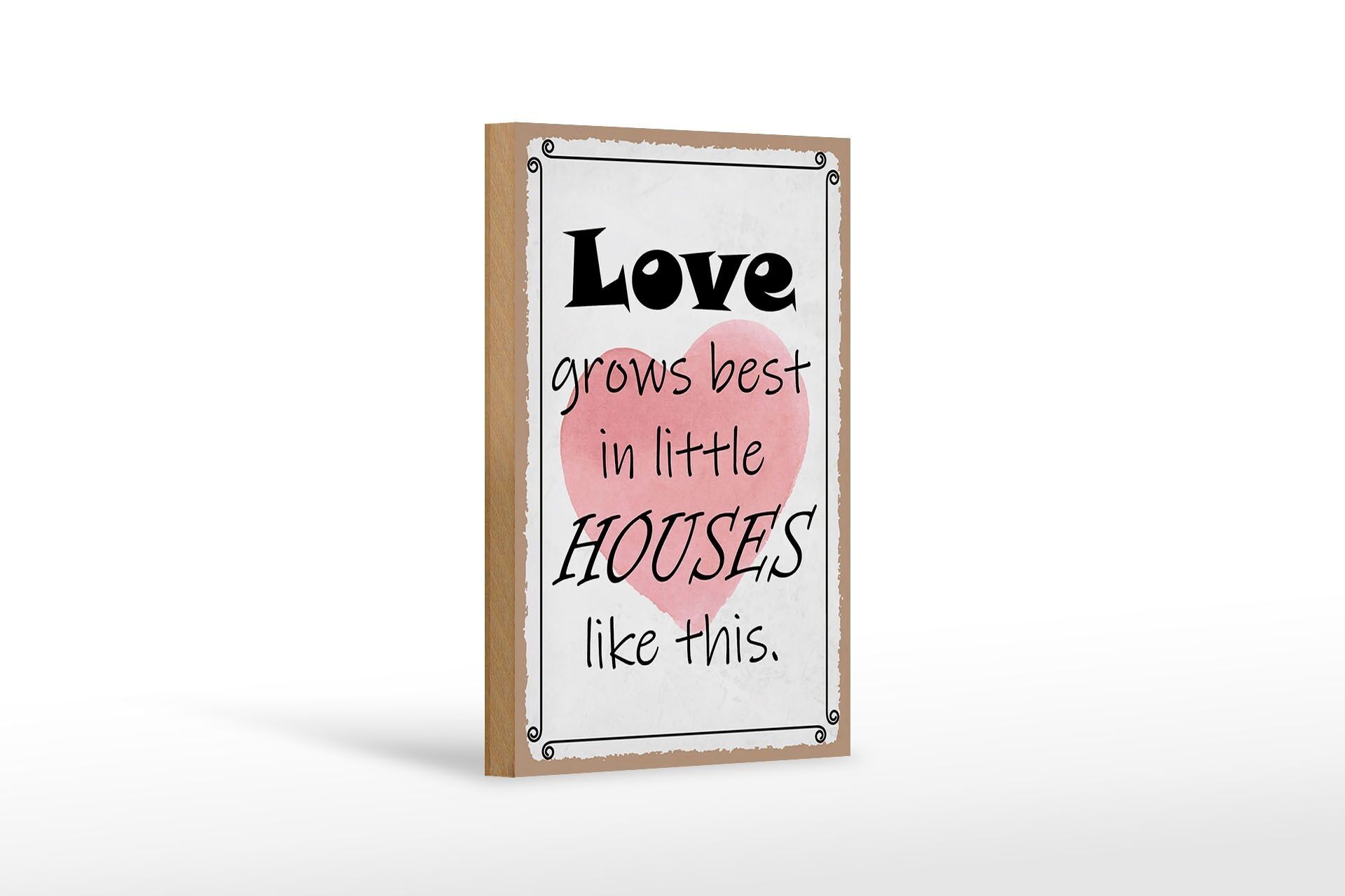 Wooden sign saying 12x18cm love grows best in little houses decoration