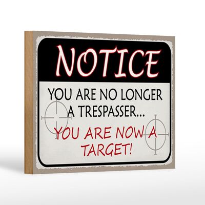 Cartello in legno con scritta "Notate che non siete più intrusi" 18x12 cm
