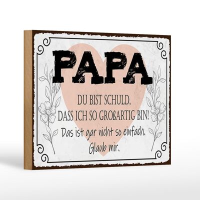 Panneau en bois disant 18x12 cm Papa tu m'en veux donc superbe décoration