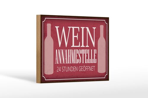 Holzschild Spruch 18x12 cm Wein Annahmestelle 24 Stunden Dekoration
