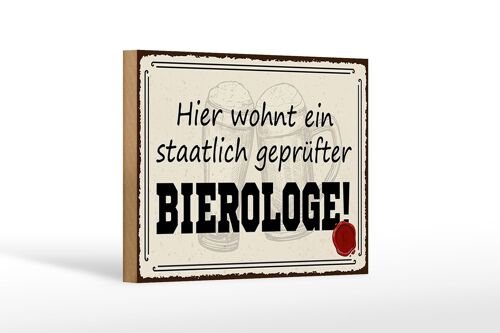 Holzschild Spruch 18x12cm Bier hier wohnt Bierologe Dekoration