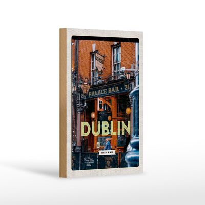 Cartel de madera viaje 12x18 cm Dublín Irlanda Palace Bar destino de viaje