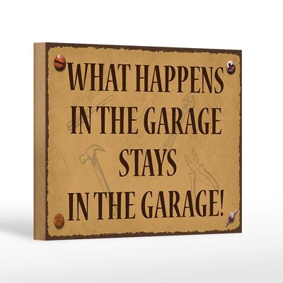 Cartel de madera que dice 18x12 cm lo que pasa en el garaje se queda en