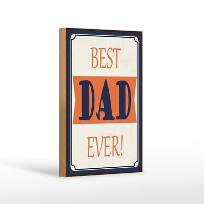 Wooden sign saying 12x18 cm best DAD ever best father gift