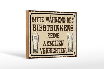 Panneau en bois disant 18x12 cm "Veuillez ne pas boire de bière en buvant" 1
