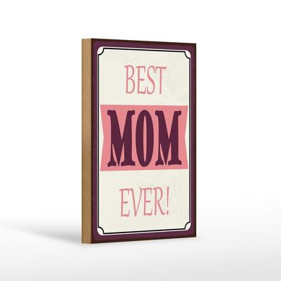 Cartello in legno con scritta 12x18 cm migliore mamma di sempre, regalo per la migliore mamma