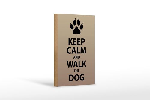Holzschild Spruch 12x18 cm Keep calm and walk the dog