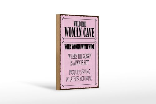 Holzschild Spruch 12x18 cm welcome woman cave wild women Wine