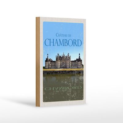 Holzschild Reise 12x18cm Chateau de Chambord Schloss Retro Dekoration