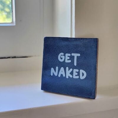 Tile - Get Naked