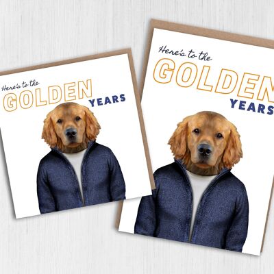 Golden Retriever dog card: Here’s to the golden years