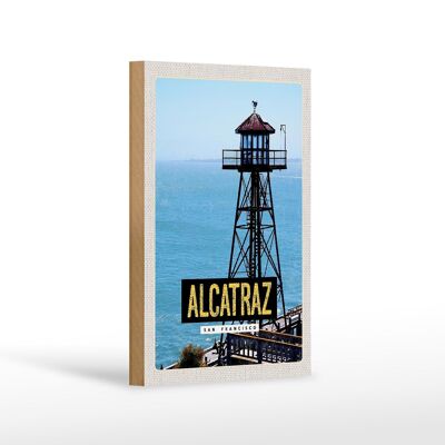 Cartel de madera viaje 12x18 cm San Francisco Alcatraz Sea Tower