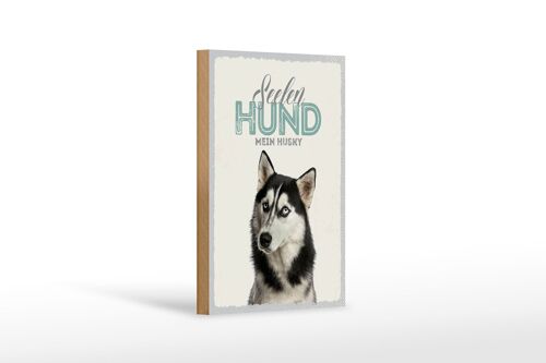 Holzschild Tiere 12x18 cm Seelen Hund mein Husky Geschenk Dekoration