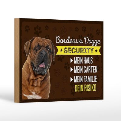 Holzschild Spruch 18x12 cm Bordeaux Dogge Security dein Risiko