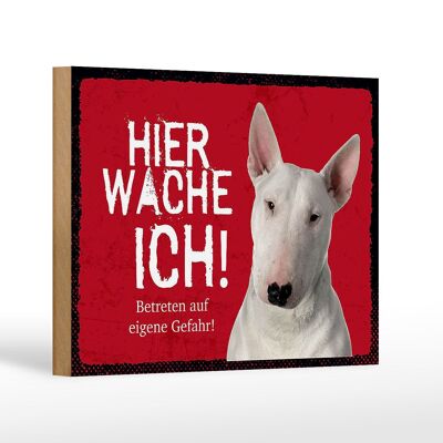 Holzschild Spruch 18x12 cm Bullterrier hier wache eigene Gefahr