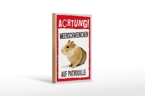 Holzschild Spruch 12x18 cm Achtung Meerschweinchen Patrouille