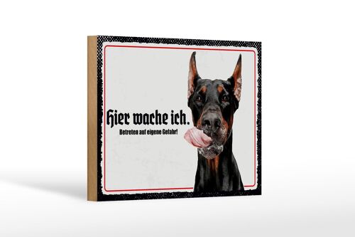 Holzschild Spruch 18x12 cm Dobermann hier wache ich Geschenk