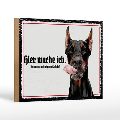 Holzschild Spruch 18x12 cm Dobermann hier wache ich Geschenk