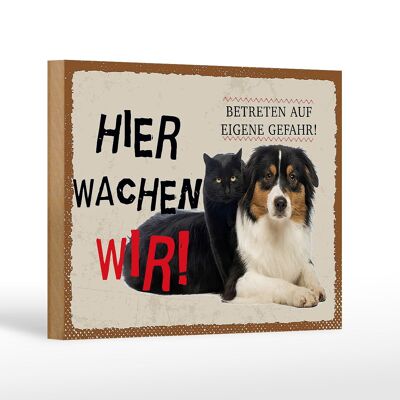 Holzschild Spruch 18x12 cm Hund Katze hier wachen wir Geschenk