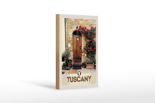 Holzschild Reise 12x18cm Toskana Italien Haustür Blumen Schild