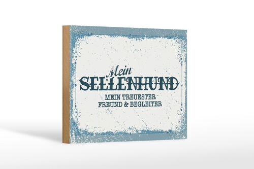 Holzschild Spruch 18x12 cm Mein Seelenhund mein treuester Dekoration