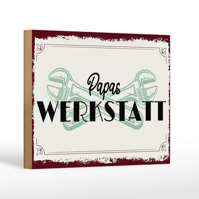 Holzschild Spruch 18x12 cm Papas Werkstatt Dekoration