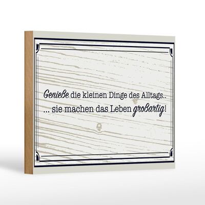Cartello in legno con scritta 18x12 cm Godetevi le piccole cose della vita di tutti i giorni