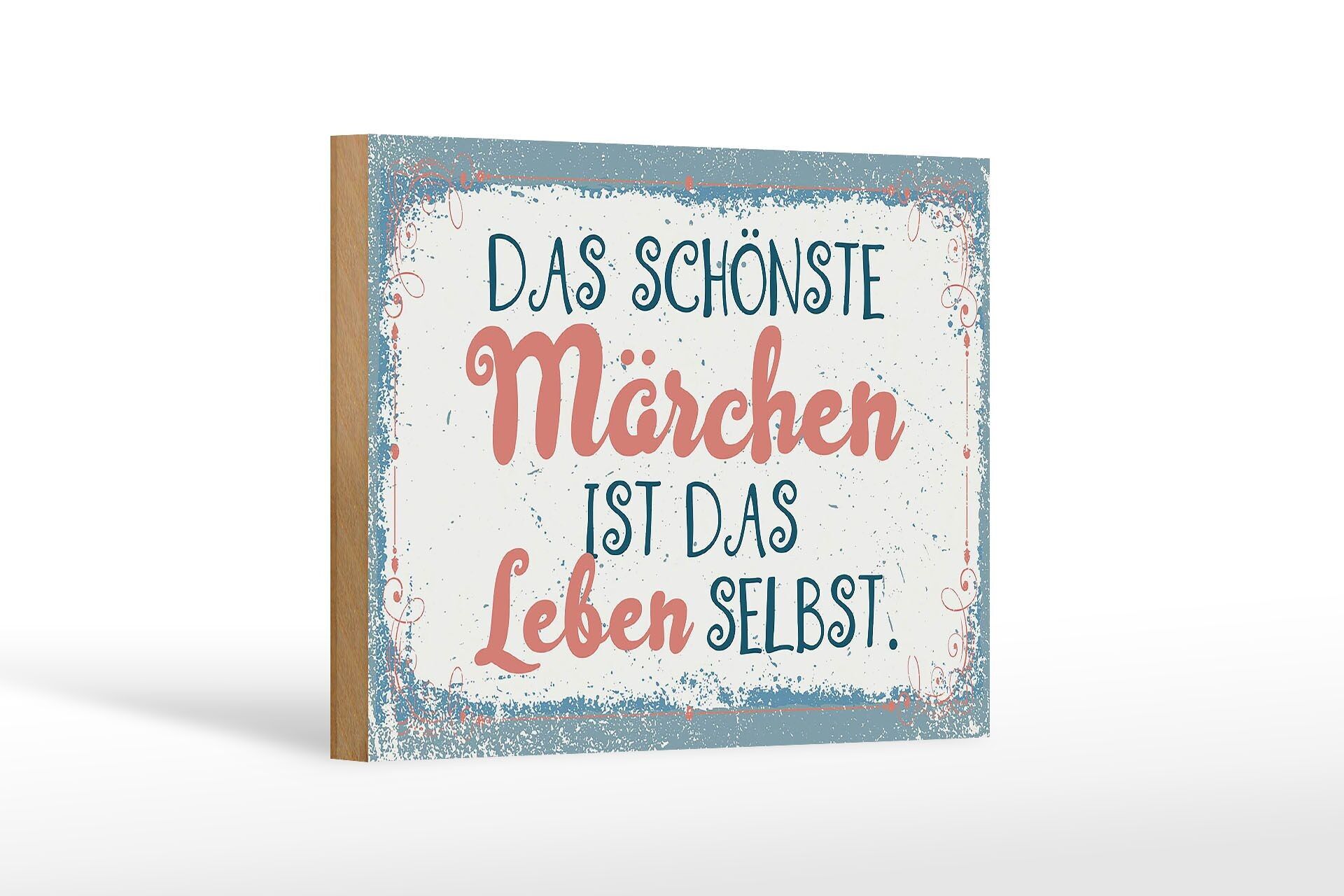 Wooden sign saying 18x12 cm The most beautiful fairy tale life itself