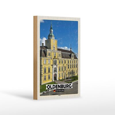 Holzschild Städte Oldenburg Schloss Architektur Dekoration 12x18 cm