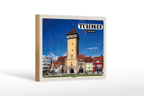 Holzschild Städte Tübingen Tübinger Tor Zentrum Dekoration 18x12 cm