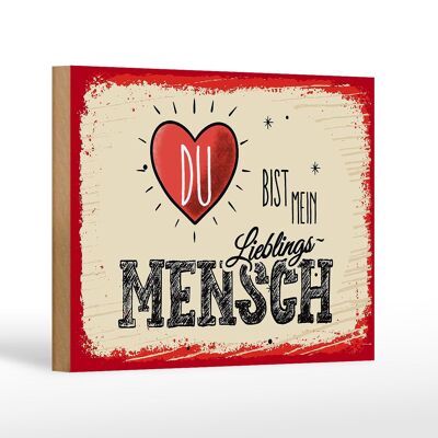 Holzschild Spruch Du bist Mein Herz Lieblingsmensch 18x12 cm