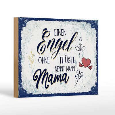 Holzschild Spruch Engel ohne Flügel nennt man Mama 18x12 cm