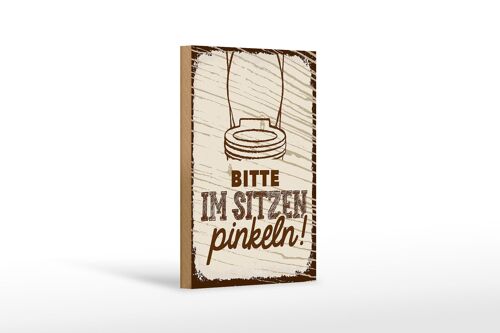 Holzschild Spruch lustig Bitte im sitzen pinkeln 12x18 cm